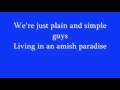 Weird Al- Amish Paradise full lyrics! 