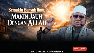 Download lagu SEMAKIN BANYAK ILMU TAPI MAKIN JAUH DENGAN ALLAH | CARI TITIK PERSAMAAN | USTAZ BADLISHAH mp3