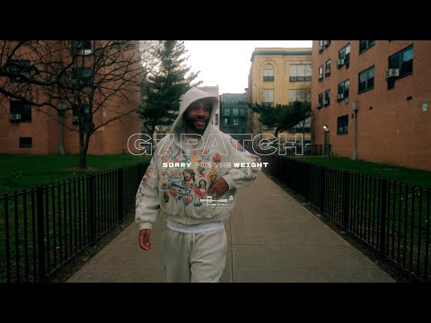 G7 PATCH - SORRY FOR THE WEIGHT (Official Video)