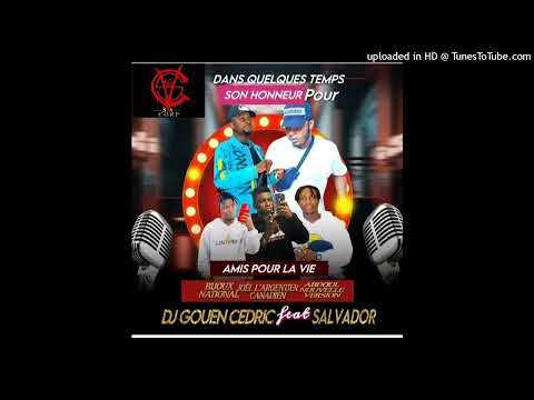 DJ GOUEN CÉDRIC feat CHOUCHOU SALVADOR - À CHACUN SON AMI