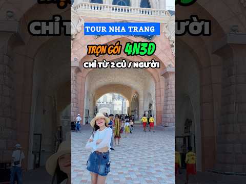 Lịch trình Tour Nha Trang 4 ngày 3 đêm, Khám phá Nha Trang tất tần tật từ A - Z chi tiết nhất