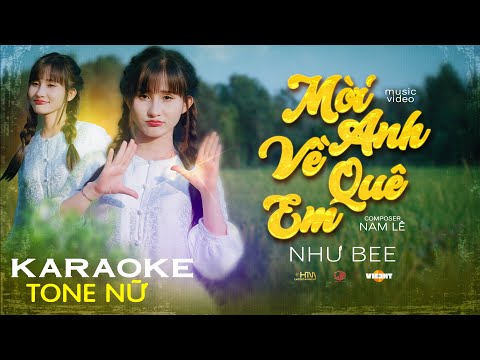MỜI ANH VỀ QUÊ EM (KARAOKE - TONE NỮ) - NHƯ BEE x NAM LÊ | Beat Gốc Chuẩn