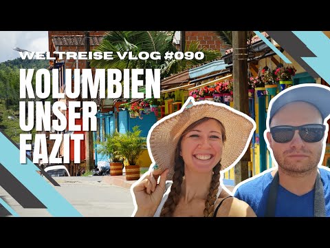 Lohnt sich eine Reise nach Kolumbien? Unser Fazit - KOLUMBIEN 🇨🇴