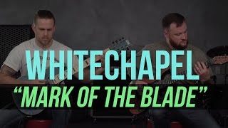 Whitechapel - "Mark of the Blade" Playthrough
