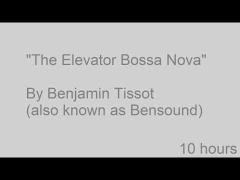 The Elevator Bossa Nova 10 hours (Dream Elevator Music)