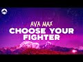 Ava Max Choose Your Fighter From Barbie The Album Lyrics