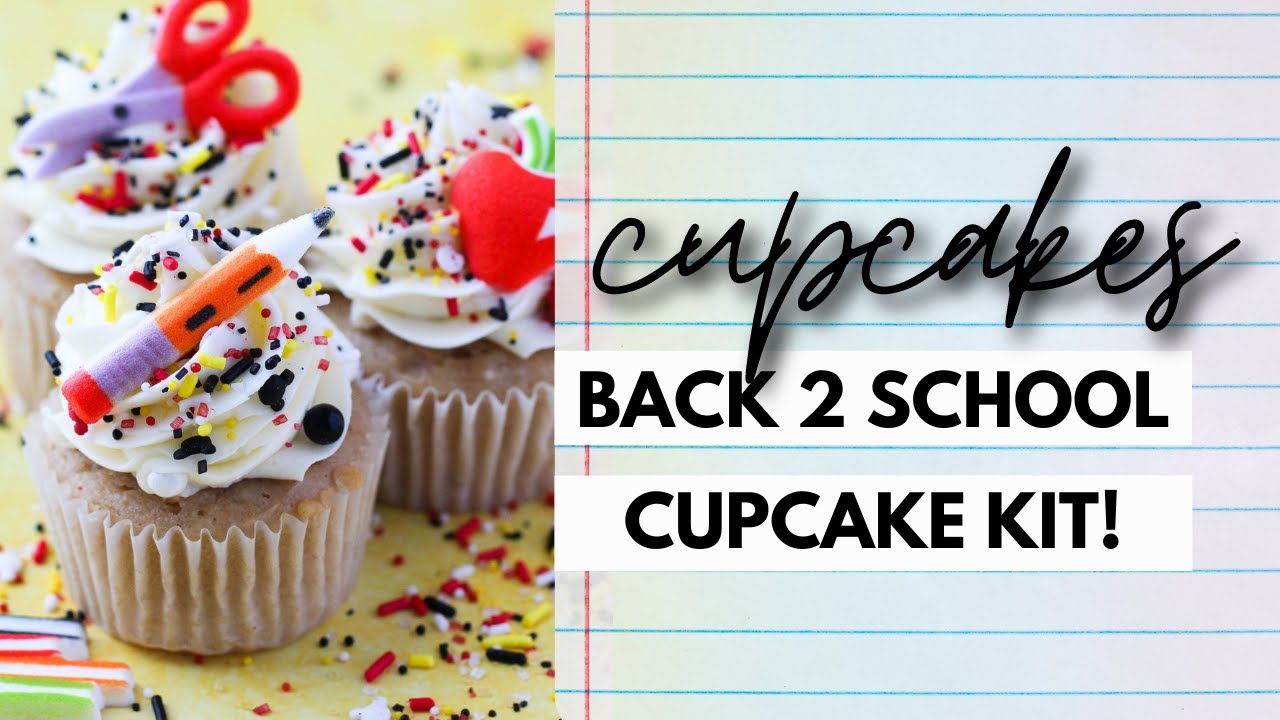 Back to School Cupcake Kit!