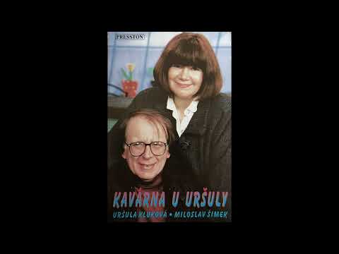 Miloslav Šimek , Uršula Kluková / KAVÁRNA U URŠULY