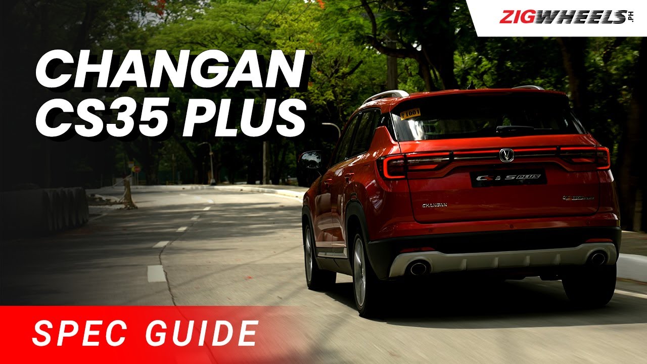 Changan CS35 Plus Spec Guide | Zigwheels.Ph