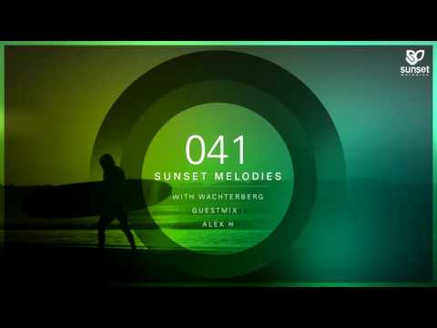 Sunset Melodies 041 with Wachterberg (incl. Alex H Guest Mix)