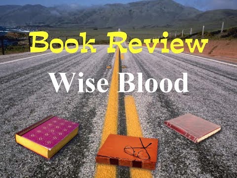 Book review of "Wise Blood" by Flannery O'Connor