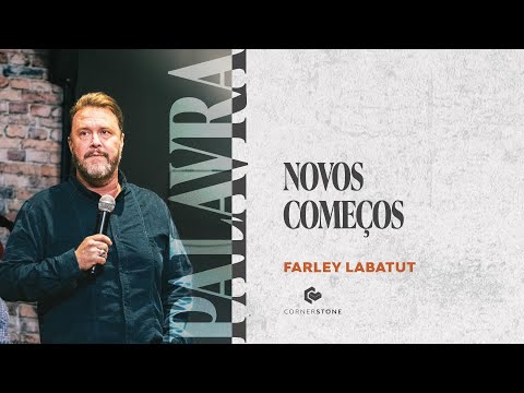 NOVOS COMEÇOS - Farley Labatut