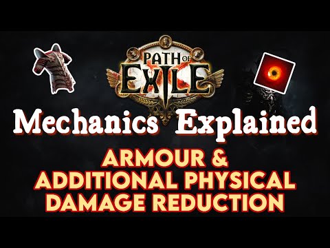 TANKING DAMAGE! - Armour & Additional Physical Damage Reduction | Path of Exile Mechanics Explained
