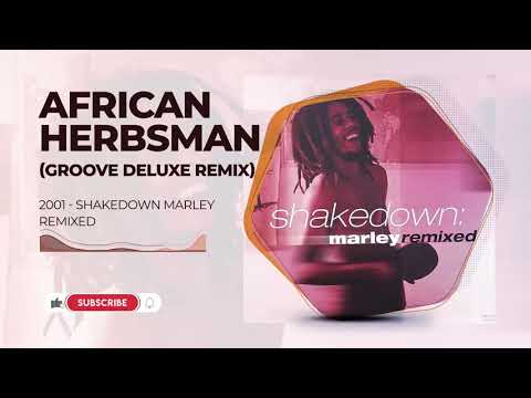 Bob Marley - African Herbsman (Groove Deluxe) - Shakedown Marley Remixed (2001)