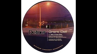 Grant Dell - Take It Down Slow