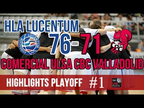 HLA Lucentum 76-71 Comercial Ulsa CBC Valladolid | #Highlights Play-Off LEB Plata | Jornada 1