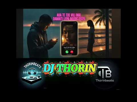 Aua e te toe vili mai by Damaiti Lepa. Remixed by Dj Thorin