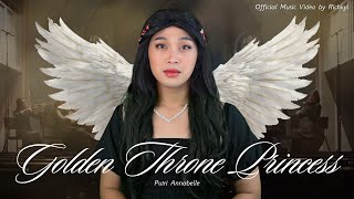 Download lagu GOLDEN THRONE PRINCESS - PUTRI ANABELLE [ Lyric] mp3