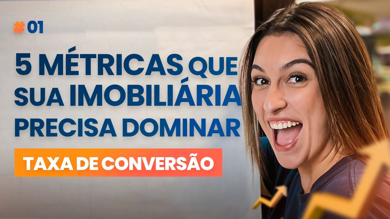5 métricas que sua imobiliária precisa dominar