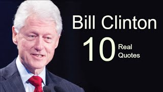 Bill Clinton 10 Real Life Quotes on Success | Inspiring | Motivational Quotes