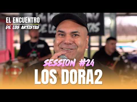 FABIAN Y LOS DORA2 SESSION #24 - EL ENCUENTRO DE LOS ARTISTAS