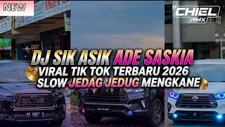 Download lagu DJ SIK ASIK ADE SASKIA VIRAL TIK TOK TERBARU 2026 SLOW JEDAG JEDUG MENGKANE mp3