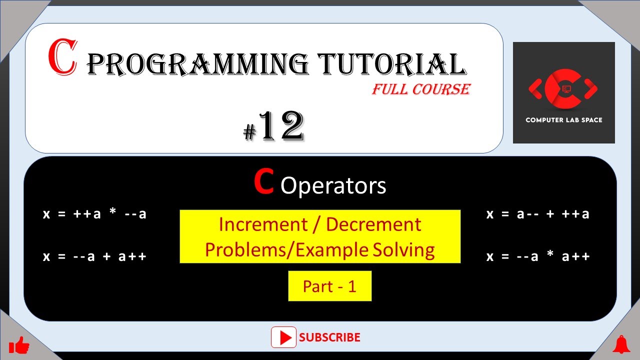 #12 C Increment & Decrement Problems/Examples Solving - 1 | C Programming for beginners | C Tutorial