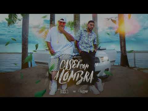 Casei com a Lombra - Bozzó ft.Lupper (DOWNLOAD .mp3)