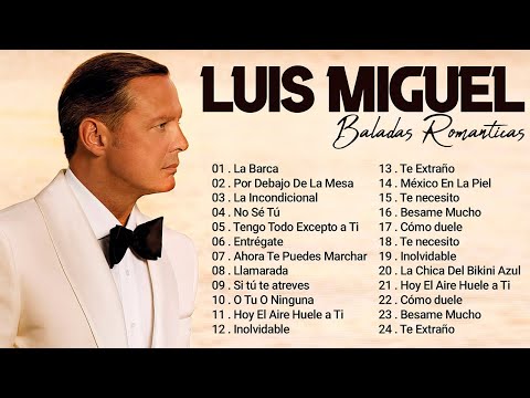 Luis Miguel: Sus 20 Mejores Canciones de Todos los Tiempos 🎶 Mix Musica Romantica 💖