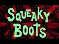 Squeaky Boots Title Card