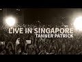 Tanner Patrick - Live In Singapore: Pumped Up ...