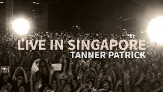 Tanner Patrick - Live In Singapore: Pumped Up Kicks, The A Team, and more!