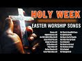 Non Stop Easter Worship Songs 2024 🙏 Best Easter Worship Songs 2024 ✝️ Easter Worship Songs Playlist