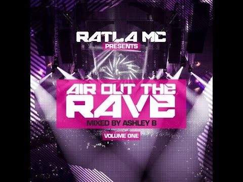 *DnB* AIR OUT THE RAVE VOL1 - DJ ASHLEY B & MC RATLA ( DRUM & BASS )