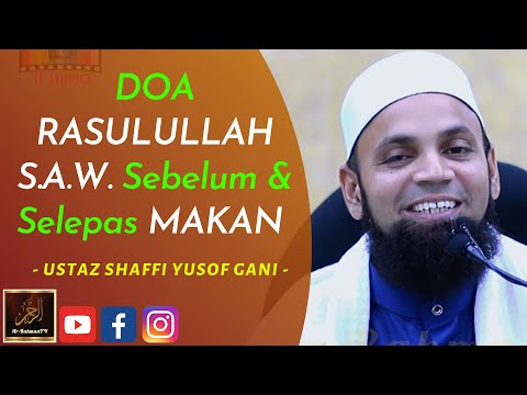 Ustaz Shaffi Yusof Gani - DOA RASULULLAH S.A.W. Sebelum & Selepas MAKAN