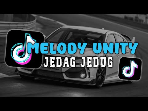 DJ MELODY UNITY JEDAG JEDUG VIRAL TIKTOK 