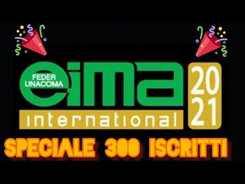 eima 2021| speciale 300 iscritti #newholland #JohnDeere #bcs #AntonioCarraro #specialeiscritti