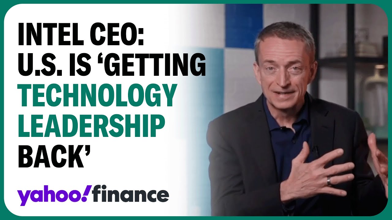 Intel CEO on receiving $8.5B in CHIPS Act grants: 'This is a powerful moment for the nation'