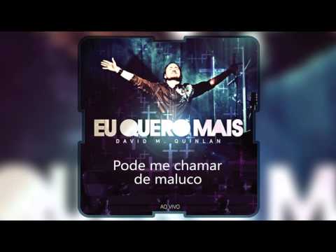 David Quinlan - Pode Me Chamar De Maluco [Áudio Oficial]