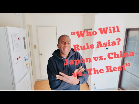 “Who Will Rule Asia? Japan vs. China vs. The Rest”