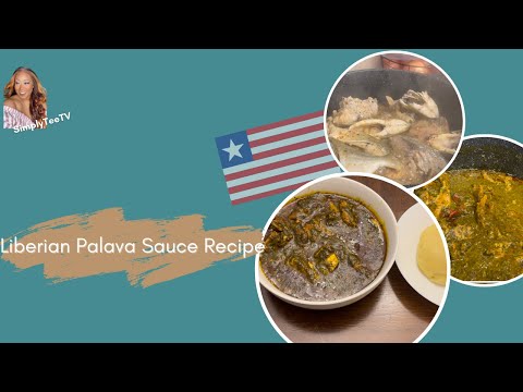 Delicious Liberian Palava Sauce Recipe