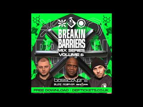 Breakin Science presents Basslayerz   Breakin Barriers Vol 6