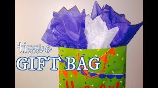 HOW TO PUT TISSUE PAPER IN A GIFT BAG!