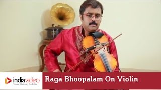 Raga Series - Raga Bhoopalam on Violin by Jayadevan 