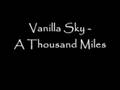 Vanilla Sky - A Thousand Miles w. Lyrics 
