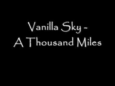 Vanilla Sky - A Thousand Miles