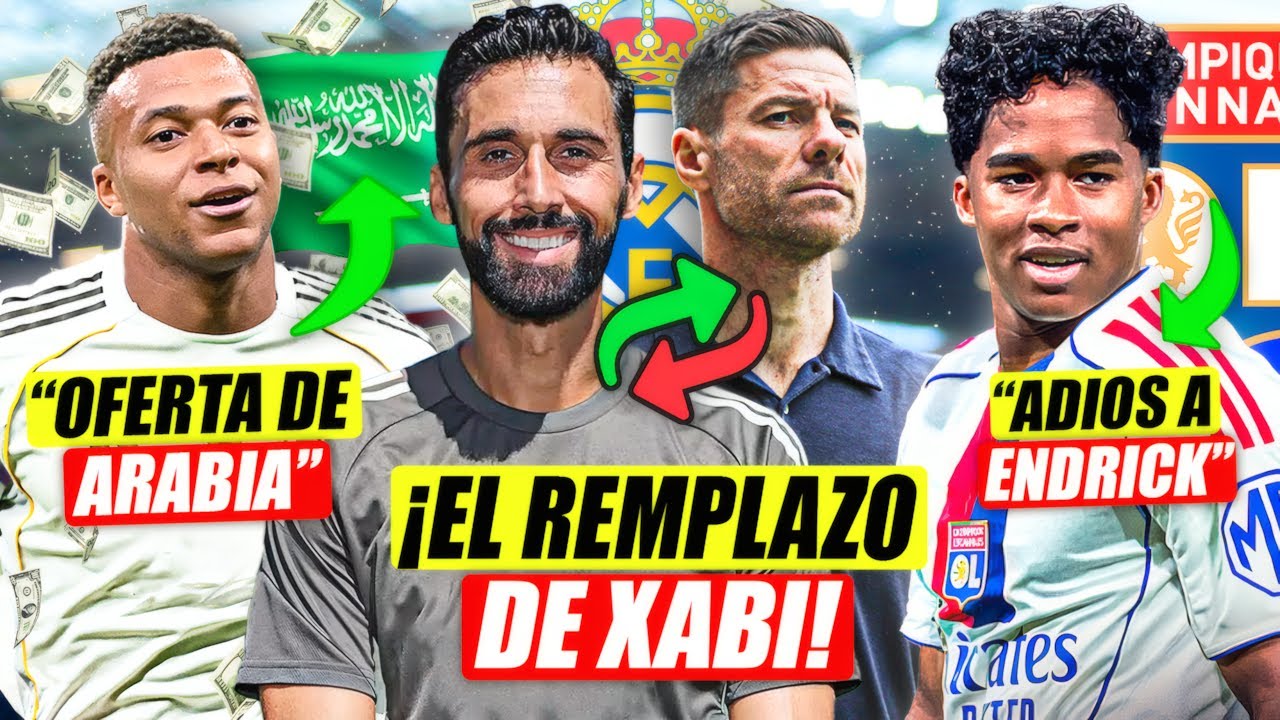 💣 ¡ARBELOA REMPLAZARÁ A XABI ALONSO! | OFERTA DE ARABIA POR MBAPPÉ| ENDRICK SE VA EN ENERO A FRANCIA