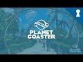 Planet Coaster - Coastergame Previews