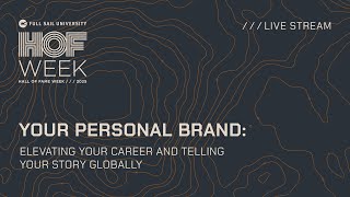 Your Personal Brand: Elevating Your Career and Telling Your Story Globally | Full Sail University