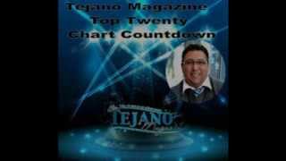 Tejano Magazine Top Twenty Chart Countdown 8 18  13 Thru 8 24 13 10 Thru 6
